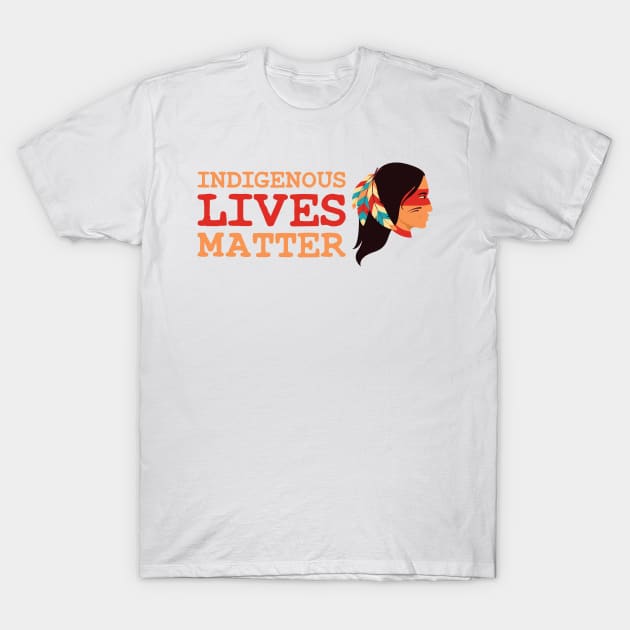 Indigenous Lives Matter T-Shirt by WildZeal